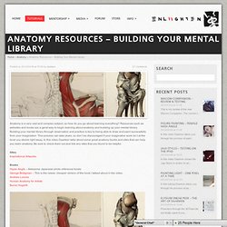 Anatomy Resources – Building Your Mental Library – Enliighten