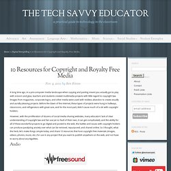 10 Resources for Copyright and Royalty Free Media