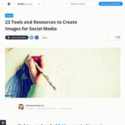 23 Tools and Resources to Create Images for Social Media