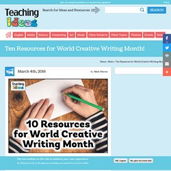 Ten Resources For World Creative Writing Month!