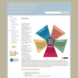 The 5 Resources Model of Critical Digital Literacy