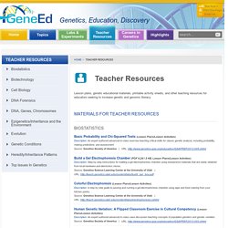 Teacher Resources - GeneEd - Genetics, Education, Discovery