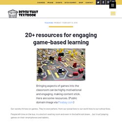 20+ resources for engaging game-based learning - Ditch That Textbook