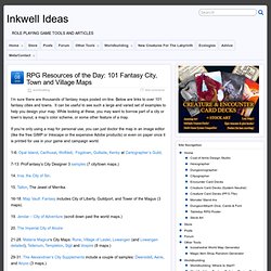 Inkwell Ideas » RPG Resources of the Day: 101 Fantasy City, Town and Village Maps