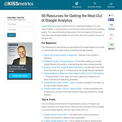 50 Resources for Getting the Most Out of Google Analytics