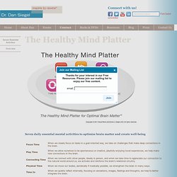 Dr. Dan Siegel - Resources - Healthy Mind Platter