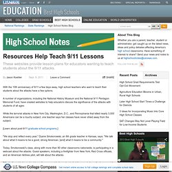 Resources Help Teach 9/11 Lessons - High School Notes