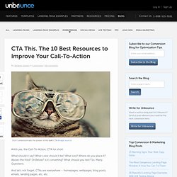 CTA This. The 10 Best Resources to Improve Your Call-To-Action