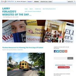 Larry Ferlazzo’s Websites of the Day… - The Best Resources For Planning The First Day Of School