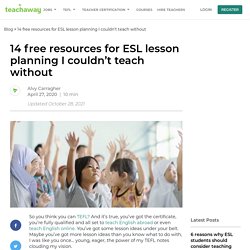 14 free resources for ESL lesson planning I couldn’t teach without