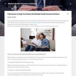 5 Resources to Help You Choose the Reliable Health Insurance Brokers