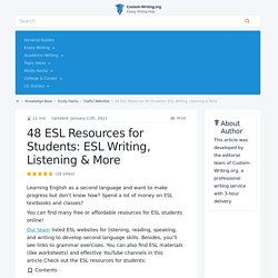 48 ESL Resources for Students: ESL Writing, Listening & More