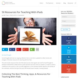 50 Resources For Teaching With iPads