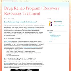 Recovery Resources Treatment: Does Nalmefene Help with Alcohol Addiction?