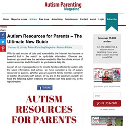 Autism Resources for Parents - The Ultimate New Guide - Autism Parenting Magazine