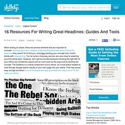 16 Resources For Writing Great Headlines: Guides And Tools
