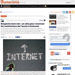 Respecte mon net : un site pour recenser les restrictions de l'accès à Internet