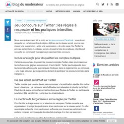 Jeu concours sur Twitter : les règles à respecter et les pratiques interdites