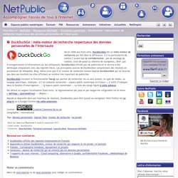 DuckDuckGo : méta-moteur de recherche respectueux des données personnelles de l’internaute