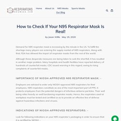 How to Check If Your N95 Respirator Mask Is Real! – RespiratorsN95mask