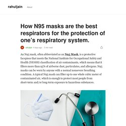 How N95 masks are the best respirators for the protection of one’s respiratory system.