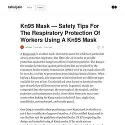 Kn95 Mask — Safety Tips For The Respiratory Protection Of Workers Using A Kn95 Mask