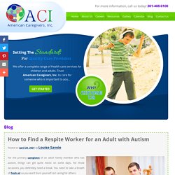 How to Find a Respite Worker for an Adult with Autism