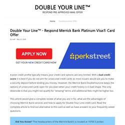 Double Your Line™ - Respond Merrick Bank Platinum Visa® Card Offer