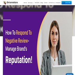 How to respond to a negative review- Manage Brand's Reputation!