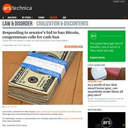 Responding to senator’s bid to ban Bitcoin, congressman calls for cash ban