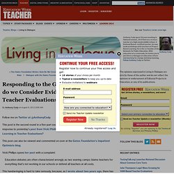 Responding to the Gates Foundation: How do we Consider Evidence of Learning in Teacher Evaluations? - Living in Dialogue