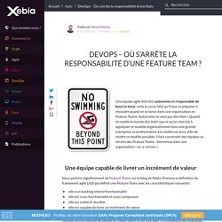 DevOps – Où s’arrête la responsabilité d’une feature team ?