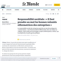 Responsabilité sociétale : « Il faut prendre au mot les bonnes volontés réformatrices des entreprises »