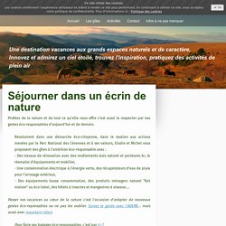 Un séjour éco-responsable dan un écrin de nature - Gites La Boletière en Cévennes et Mont Lozère