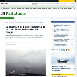 La pollution de l’air responsable de 422 000 décès prématurés en Europe