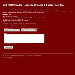 Bulk HTTP Header Response Checker & Comparison Tool