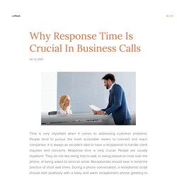 Why Response Time Is Crucial In Business Calls