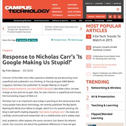 Response to Nicholas Carr Article Is Google Making Us Stupid