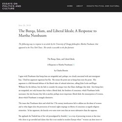 The Burqa, Islam, and Liberal Ideals; A Response to Martha Nussbaum — Essays on Politics and Culture