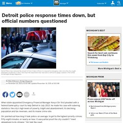 Detroit police response times down, but official numbers questioned