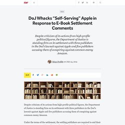 DoJ Whacks “Self-Serving” Apple in Response to E-Book Settlement Comments