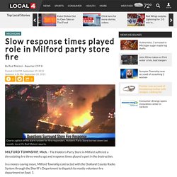 Slow response times played role in Milford party store fire