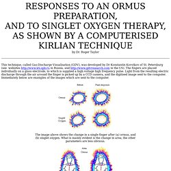 RESPONSES TO AN ORMUS PREPARATION, AND SINGLET OXYGEN THERAPY