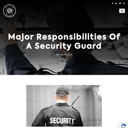 Major Responsibilities Of A Security Guard