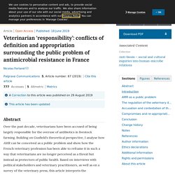 NATURE 18/06/19 Veterinarian ‘responsibility’: conflicts of definition and appropriation surrounding the public problem of antimicrobial resistance in France