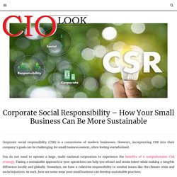 Corporate Social Responsibility – Make Your Small Business More Sustainable
