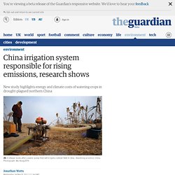China irrigation system responsible for rising emissions, research shows