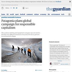 Patagonia plans global campaign for responsible capitalism