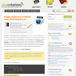 Images responsive et attribut sizes, amstramgram, pic...