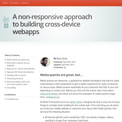 A non-responsive approach to building cross-device webapps